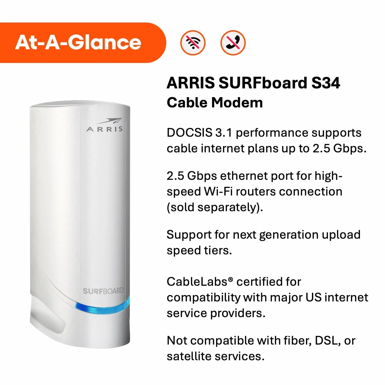 ARRIS Surfboard S34 DOCSIS 3.1 Multi-Gigabit Câble Modem | Approuvé pour Comcast Xfinity, Cox, Spectrum et Plus | Vitesse Internet maximale de 2,5 Gbps | Vitesse de Charge de Nouvelle génération