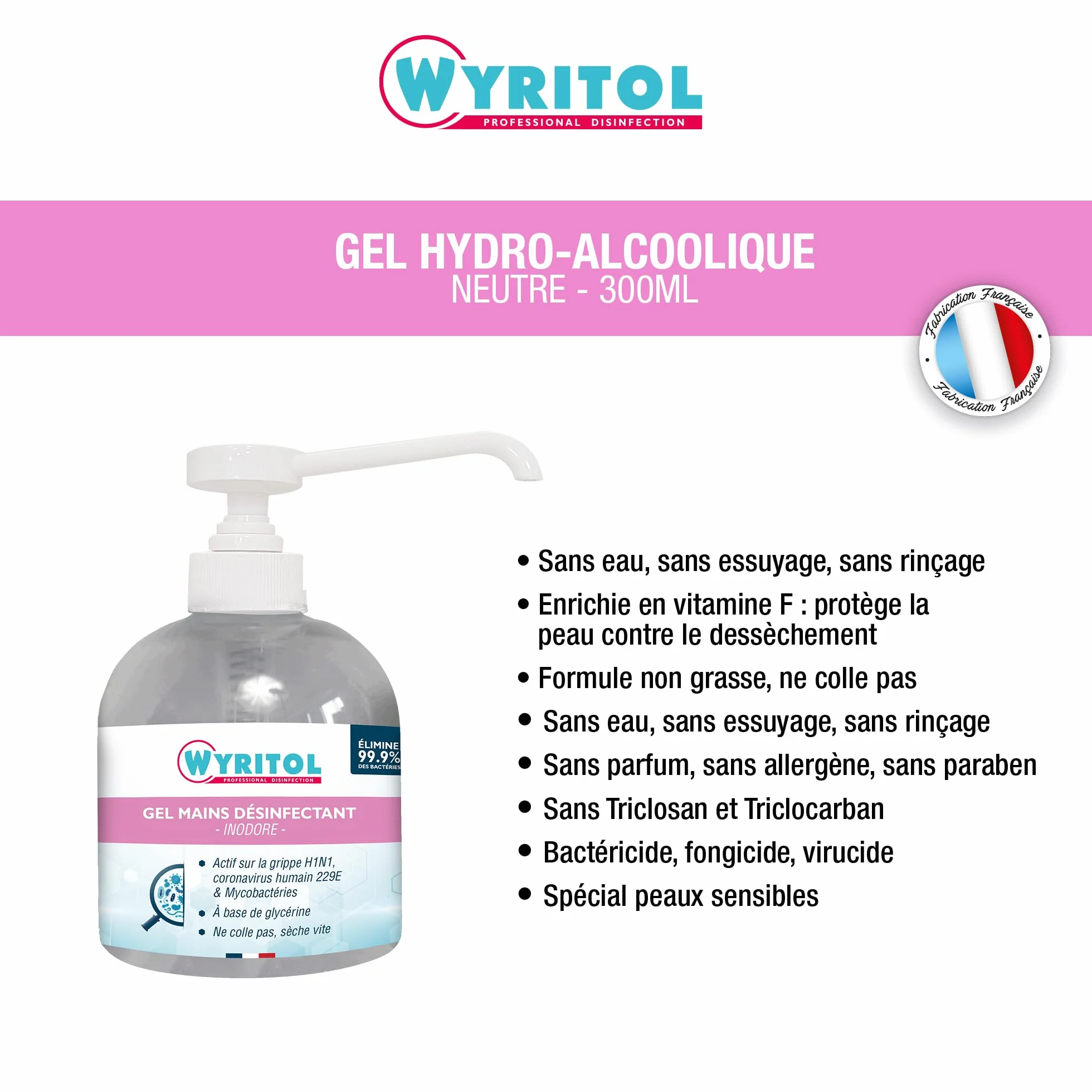 WYRITOL Gel Hydroalcoolique Inodore Désinfectant Mains Sans Rinçage Peaux Sensibles Glycérine 300 ml