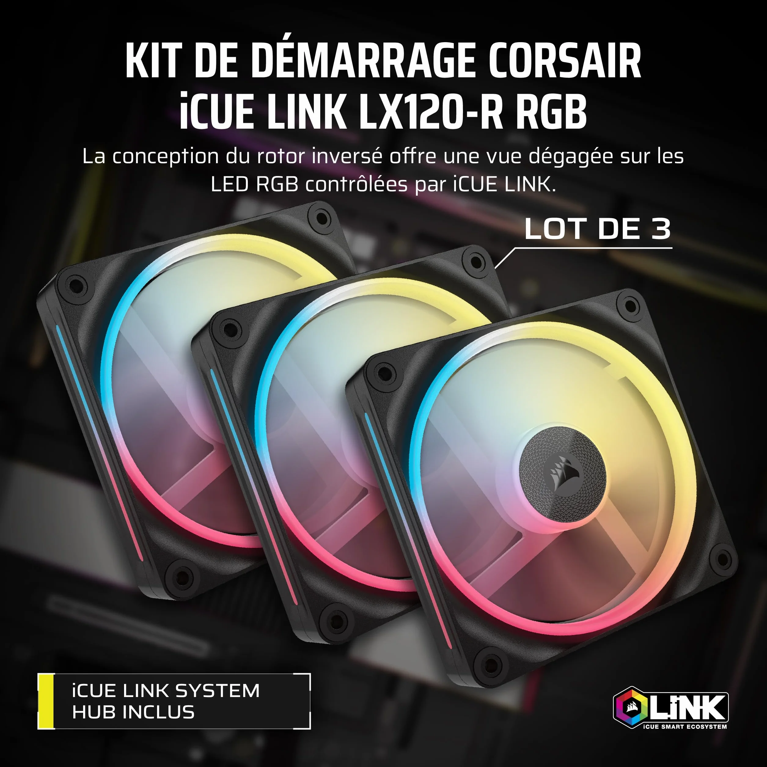 CORSAIR iCUE Link LX120-R RGB 120mm PWM Ventilateur Inversés Kit Triple Faible Bruit Double Boucle Lumineuse Noir