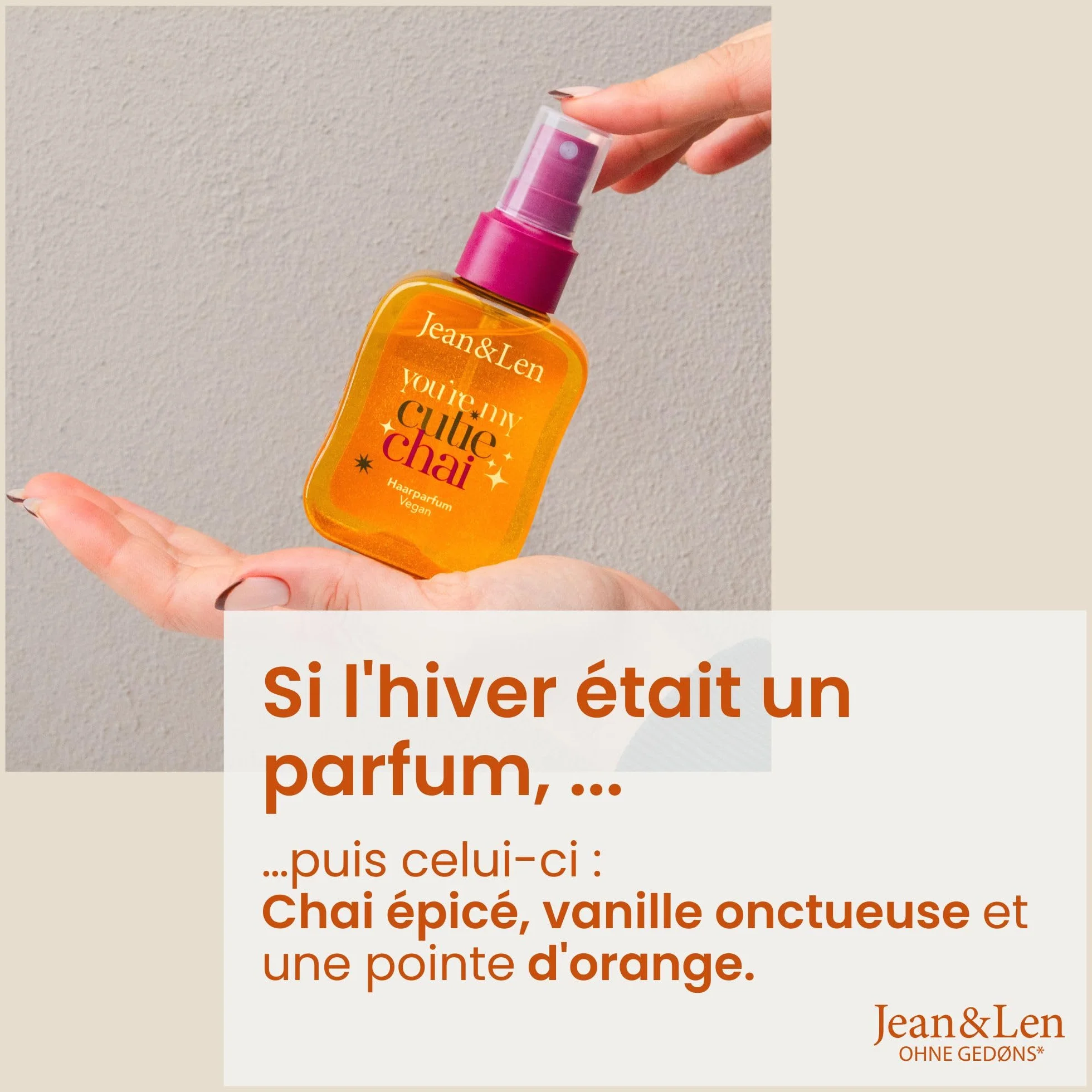 Jean & Len Parfum capillaire You're My Cutie Chai 105 ml nourrissant acides aminés panthénol végane