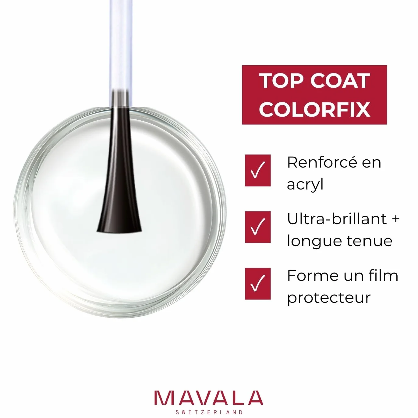 Mavala Colorfix Ultra-Brillant Top Coat Transparent Renforcé Acryl Dur et Flexible Protection Durable contre l’Écaillement 10ml