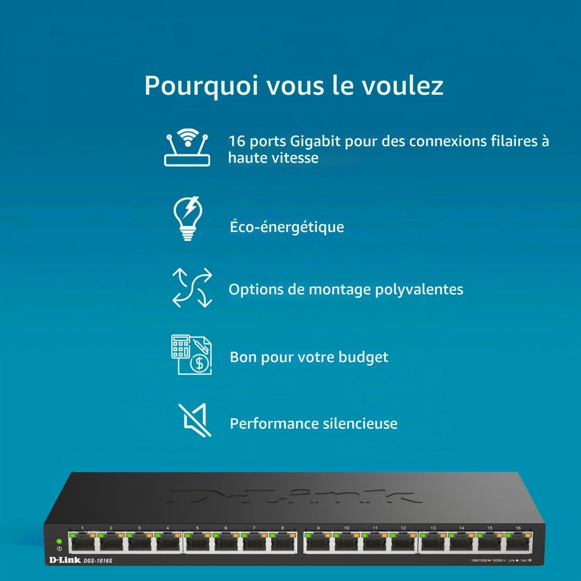 D-Link DGS-1016S Switch non administrable 16 ports Gigabit sans ventilateur à profil bas idéal sur bureau ou au mur - QoS 802.1p