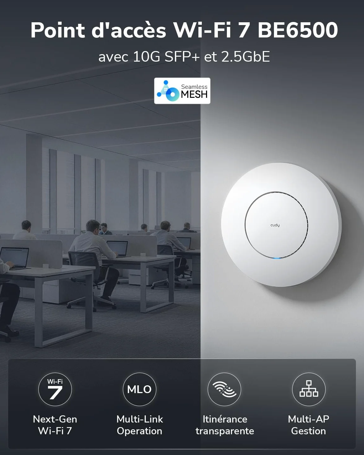 Cudy BE6500 Point d'accès WiFi 7 Triple Bande pour Montage au plafo, AP6500 | 5765 + 688 Mbps, 1400 pieds carrés, plus de 200 clients, portail captif, 10G SFP+, 1x 2, aucun adaptateur secteur inclus