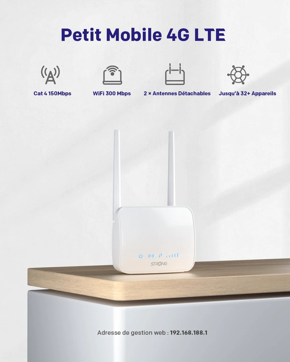 STRONG Routeur 4G LTE, Routeur WiFi N300 supportant Les Cartes SIM, Cat 4 jusqu'à 150Mbit/s, 2 antennes externes, Port LAN Ethernet, Gestion complète du Code PIN, WPA/WPA2, WPS, Plug and Play