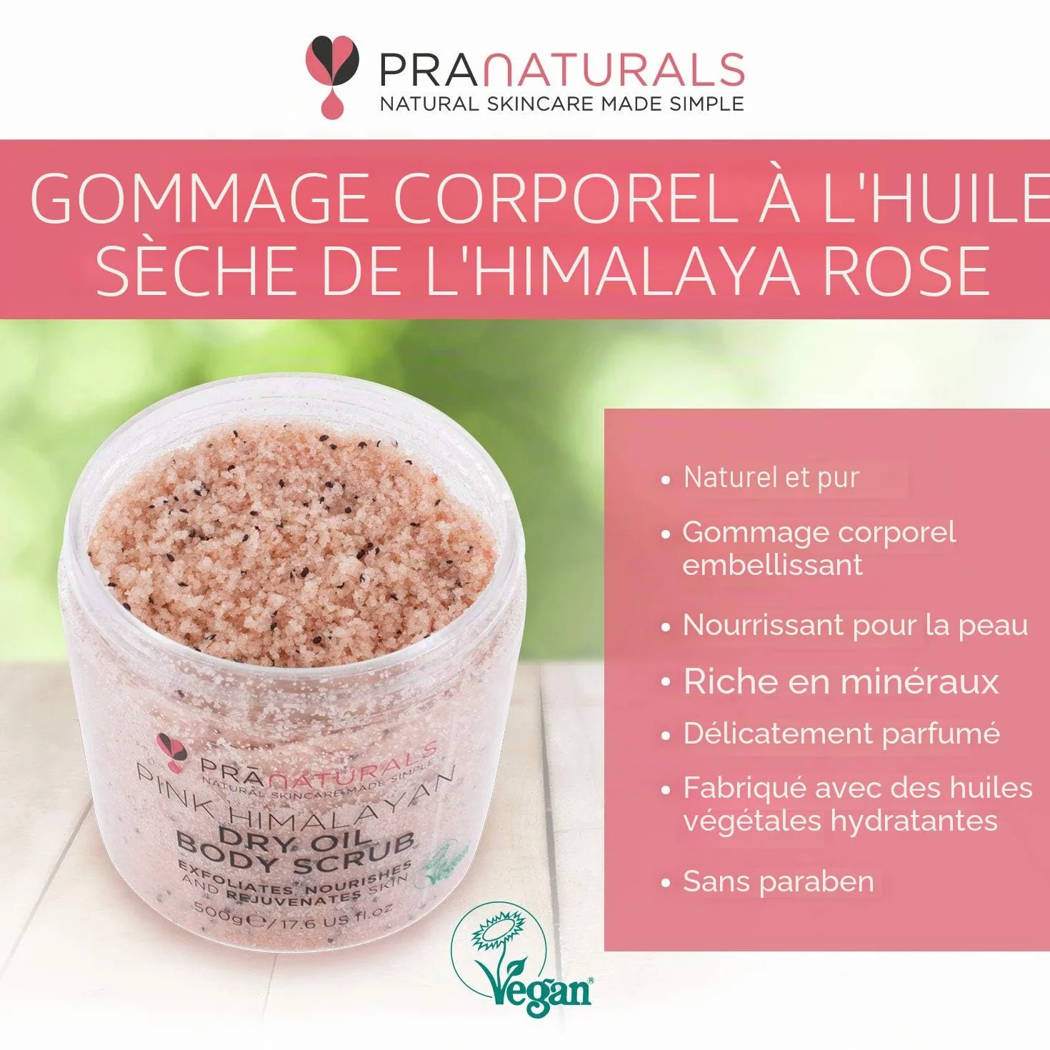 PraNaturals Gommage Corporel au Sel Rose de l'Himalaya 500g - Riche en Minéraux & Vitamines, Élimine Cellules Mortes, Revitalise