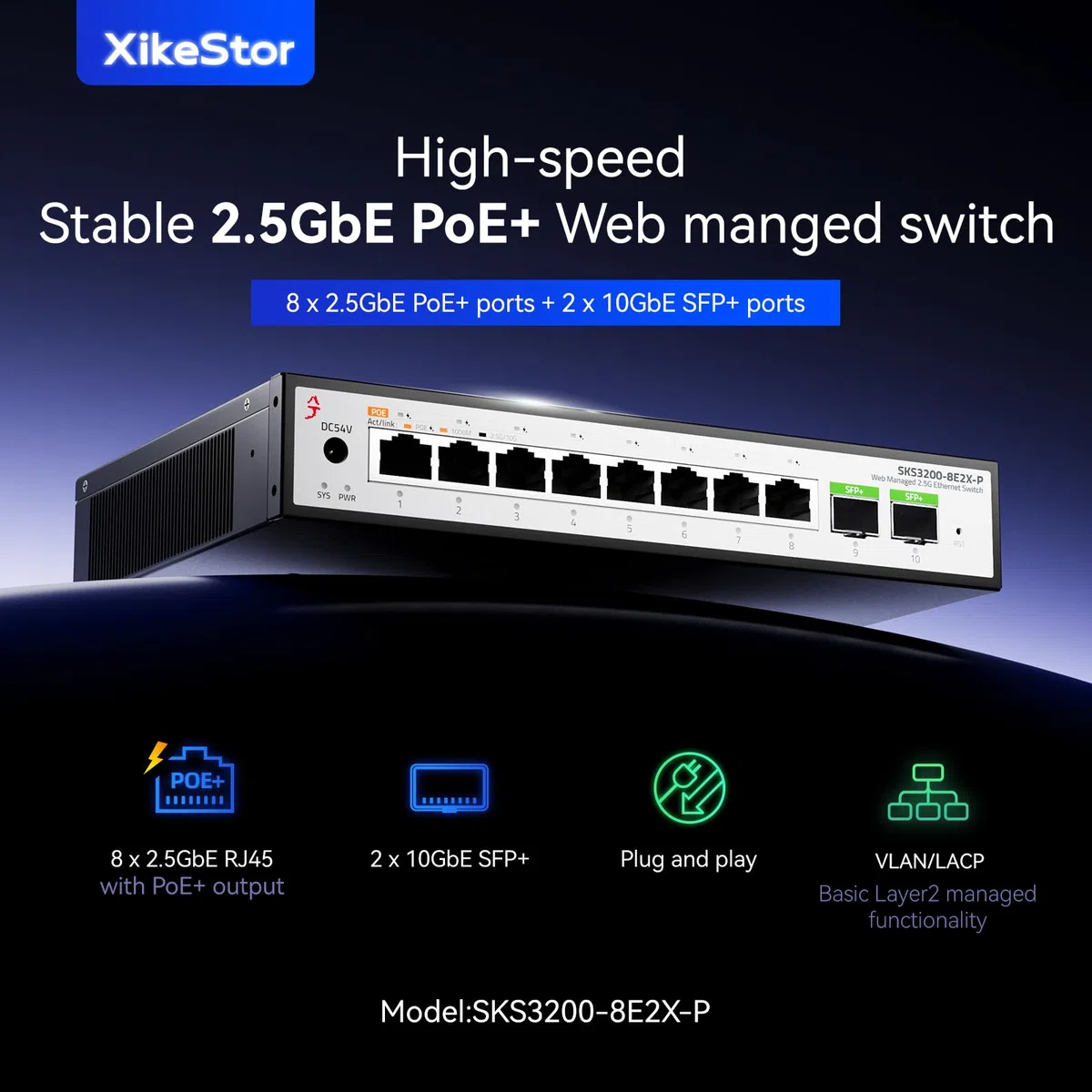 Commutateur PoE+ 10G 8 ports 2,5 G 2 x 10G SFP+ Uplink, L2+ Managed, SKS3200-8E2X-P VLAN/LACP, contrôle par application, pour caméras de surveillance et points d'accès