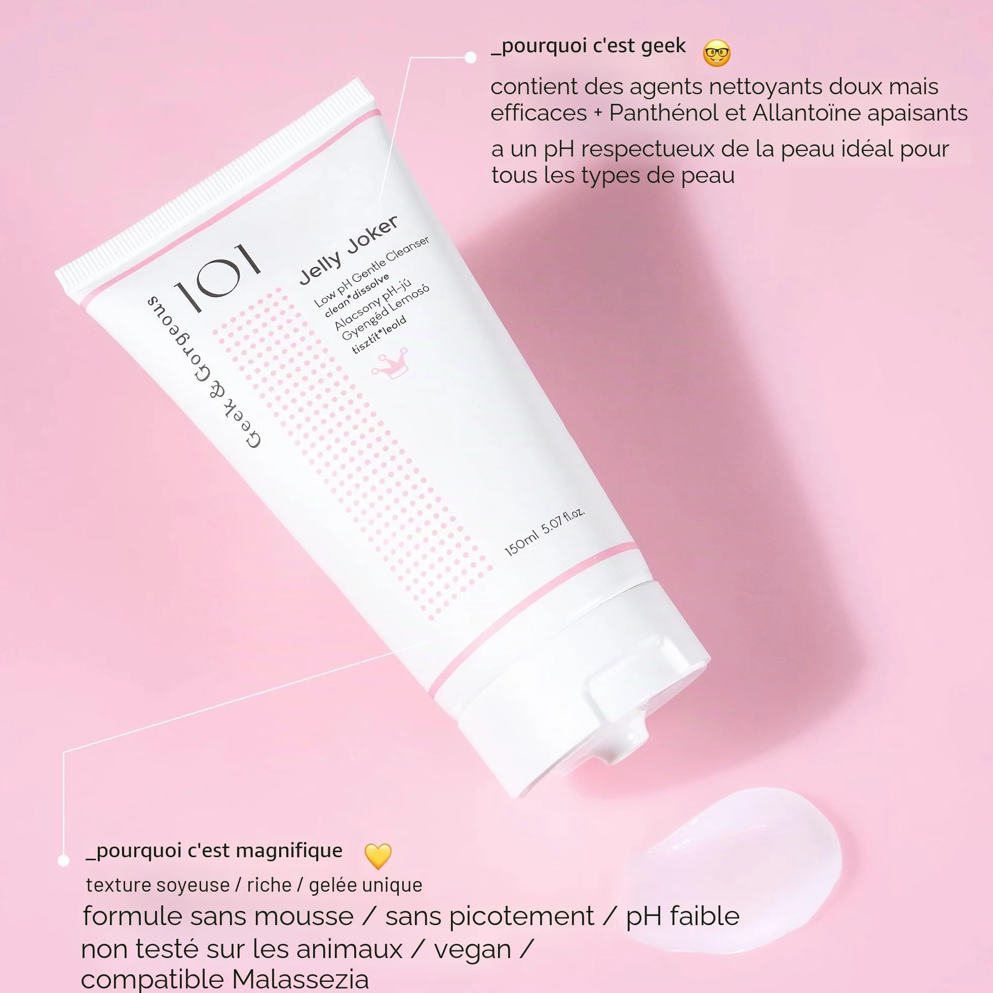 Geek & Gorgeous Jelly Joker Nettoyant doux 150 ml tous types de peau